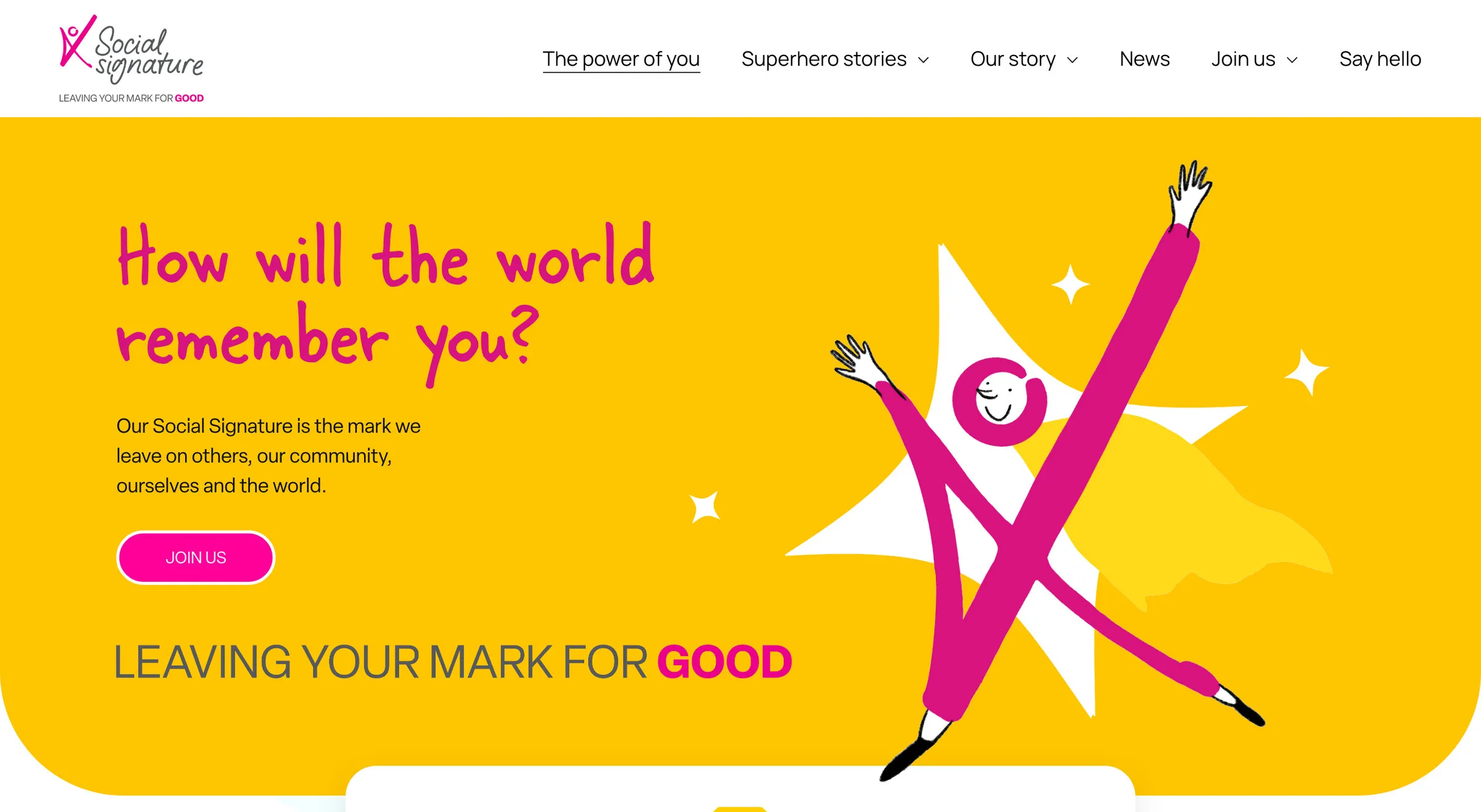 Social Signature’s homepage: a yellow screen with the handwritten question How will the world remember you? and a magenta superhero figure, with the line Leaving your mark for good