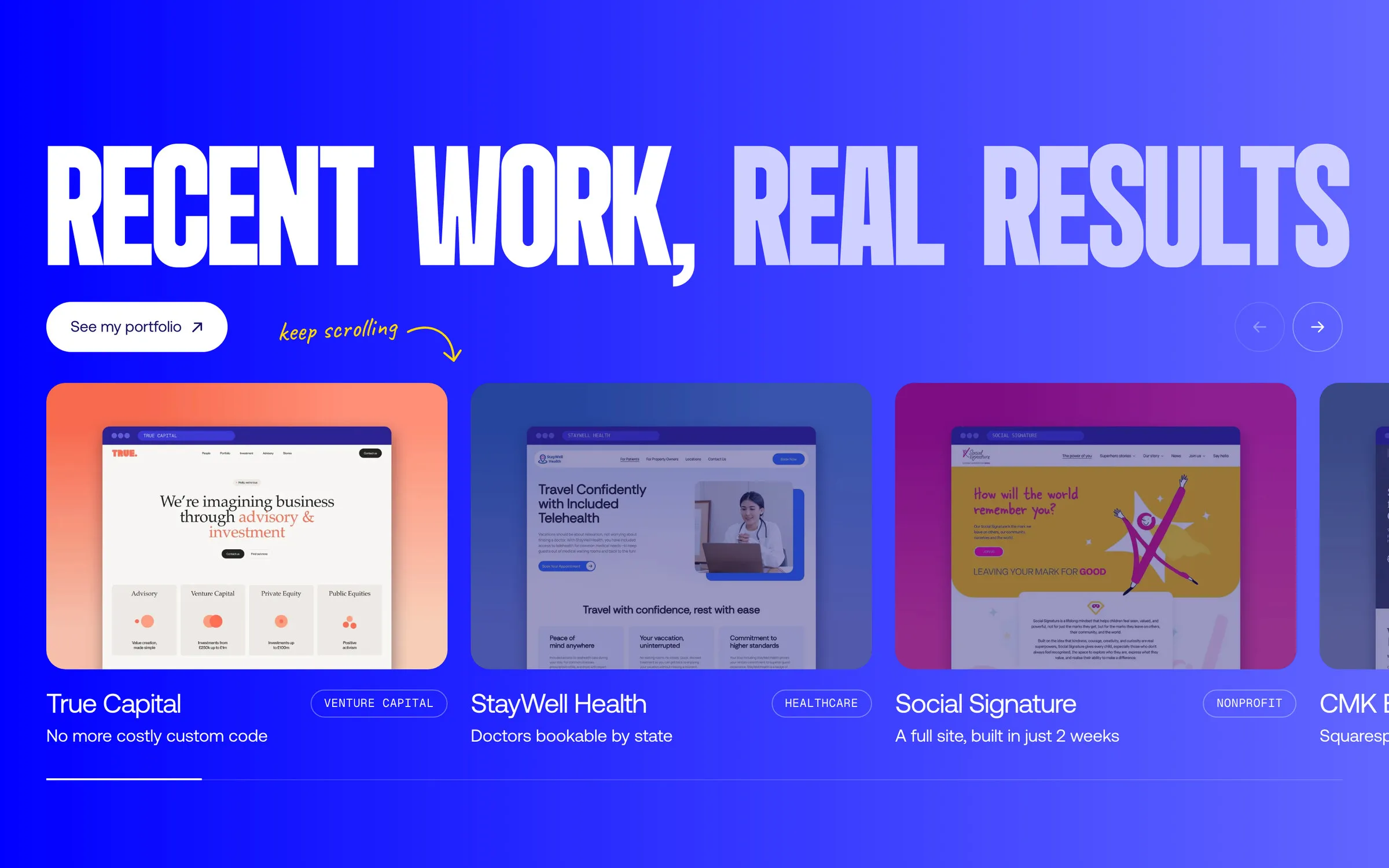 The project scroller on the Design by Ency homepage: True Capital, StayWell Health and Social Signature websites side by side under the heading Recent work, real results